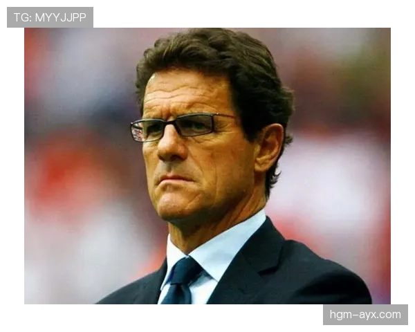 卡佩罗执掌教鞭，战术革新引关注